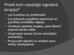 Prezentācija 'Regresīvā terapija jeb ieskats iepriekšējā dzīvē', 5.