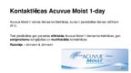 Prezentācija 'Kontaktlēcas Acuvue Moist. Kontaktlēcu kopšanas šķīdums BioTwin', 2.