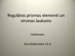 Prezentācija 'Regulāras prizmas elementi un virsmas laukums', 1.