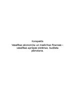 Konspekts 'Konspekts - Veselības ekonomika un medicīnas finanses – veselības aprūpes sistēm', 1.