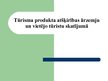 Prezentācija 'Tūrisma produkta atšķirības ārzemju un vietējo tūristu skatījumā', 1.