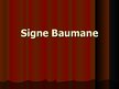 Prezentācija 'Signe Baumane', 1.