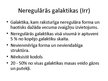 Prezentācija 'Vispārēja prezentācija par galaktikām', 8.