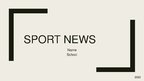 Prezentācija 'Sport News', 1.