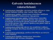 Prezentācija 'Luminiscence', 4.