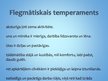 Prezentācija 'Cilvēka temperaments', 5.