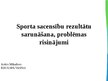 Prezentācija 'Sporta sacensību rezultātu sarunāšana, problēmas risinājumi', 1.