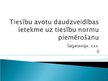 Prezentācija 'Tiesību avotu daudzveidības ietekme uz tiesību normu piemērošanu', 1.