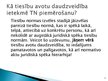 Prezentācija 'Tiesību avotu daudzveidības ietekme uz tiesību normu piemērošanu', 8.