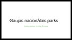 Prezentācija 'Gaujas Nacionālais parks', 1.