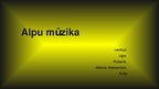 Prezentācija 'Alpu mūzika', 1.