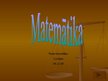 Prezentācija 'Matemātika', 1.