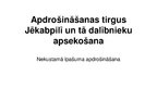Prezentācija 'Apdrošināšanas tirgus Jēkabpilī un tā dalībnieku apsekošana', 1.