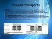 Prezentācija 'Pasīvais un aktīvais transports cilvēku, dzīvnieku un augu organismos', 4.