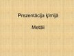 Prezentācija 'Metāli', 1.