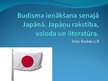Prezentācija 'Budisma ienākšana senajā Japānā. Japāņu rakstība, valoda un literatūra', 1.