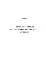 Eseja '"Mēs visi esam motivēti un labprāt vēlamies tikt slavēti." Cicerons', 1.