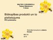 Prezentācija 'Biškopības produkti un to pielietojums', 1.