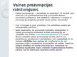Prezentācija 'Civiltiesiskās atbildības modeļi atkarībā no vainas kā CTA priekšnoteikuma', 6.