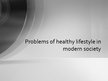 Referāts 'Problems of Healthy Lifestyle in Modern Society', 30.