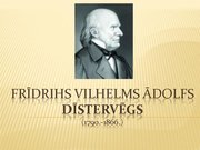Prezentācija 'Frīdrihs Vilhelms Ādolfs Dīstervēgs 1790-1866', 1.