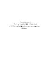 Referāts 'Kas ir gerontopsiholoģija un kā sociālais darbinieks var palīdzēt gerontoģenēzes', 1.