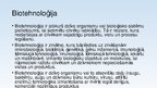 Prezentācija 'Biotehnoloģiju jēdziens. Biotehnoloģiju saikne ar zinātni un ražošanu', 5.