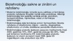 Prezentācija 'Biotehnoloģiju jēdziens. Biotehnoloģiju saikne ar zinātni un ražošanu', 19.