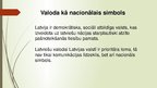 Prezentācija 'Latvijas valsts simboli', 4.