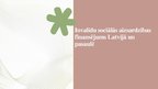 Prezentācija 'Invalīdu sociālās aizsardzības finansējums Latvijā un pasaulē', 1.