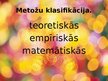 Prezentācija 'Matemātiskās metodes pedagoģiskajos pētījumos', 4.