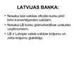 Prezentācija 'Mūsdienu banku uzraudzības sistēma', 2.