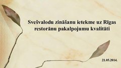 Prezentācija 'Svešvalodu zināšanu ietekme uz Rīgas restorānu pakalpojumu kvalitāti', 1.
