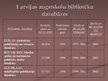 Prezentācija 'Analītisko ierakstu izveides praktiskie un teorētiskie aspekti Latvijas augstsko', 25.