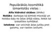 Prezentācija 'Ķīmija kosmētiskajos līdzekļos', 3.