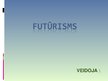 Prezentācija 'Futūrisms', 1.