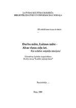 Referāts 'Darba māte, Laimes māte, abas vienu ceļu iet...', 1.