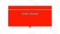 Prezentācija 'Emīls Dārziņš', 1.