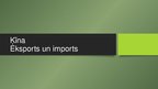 Prezentācija 'Ķīna. Eksports un imports', 1.