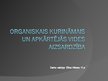 Prezentācija 'Organiskais kurināmais un apkārtējās vides aizsardzība', 1.