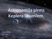 Prezentācija 'Astronomija pirms Keplera likumiem', 1.