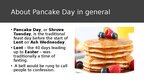Prezentācija 'Pancake Day', 2.