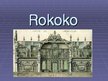 Prezentācija 'Rokoko - vēsture, arhitektūra un gleznas', 1.