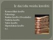 Prezentācija 'Kredītu veidi un riski', 4.
