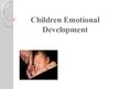 Prezentācija 'Children Emotional Development', 1.