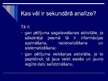Prezentācija 'Pētījuma datu sekundārās analīzes izmantošana žurnālista, reklāmista un SA speci', 3.