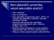 Prezentācija 'Pētījuma datu sekundārās analīzes izmantošana žurnālista, reklāmista un SA speci', 10.