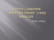 Prezentācija 'Džeks Londons "Mārtins Īdens"', 1.