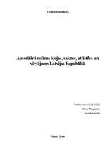 Referāts 'Autoritārā režīma idejas, saknes, attīstība un vērtējums Latvijas Republikā', 1.