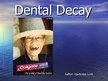 Prezentācija 'Tooth Decay', 1.